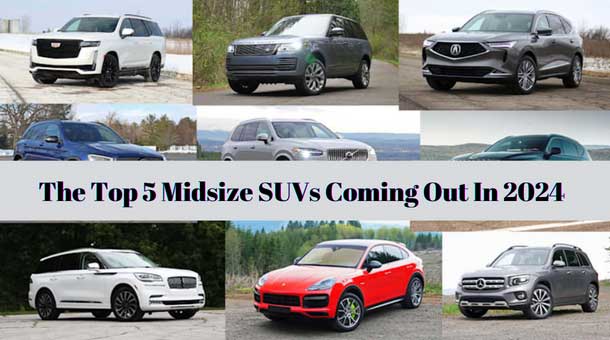 The Top 5 Midsize SUVs Coming Out In 2024