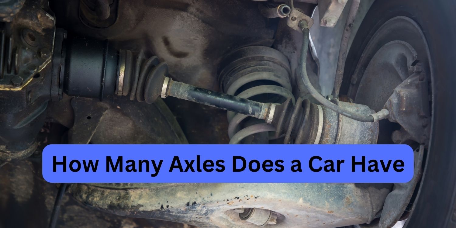 How Many Axles Does a Car Have