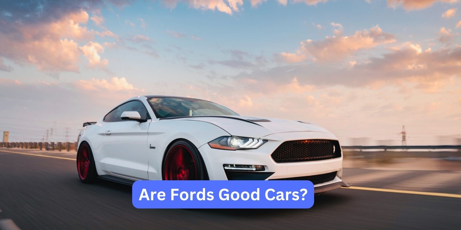 Are Fords Good Cars