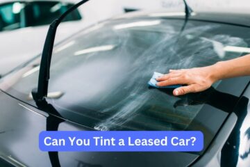 Can you tint a leased car