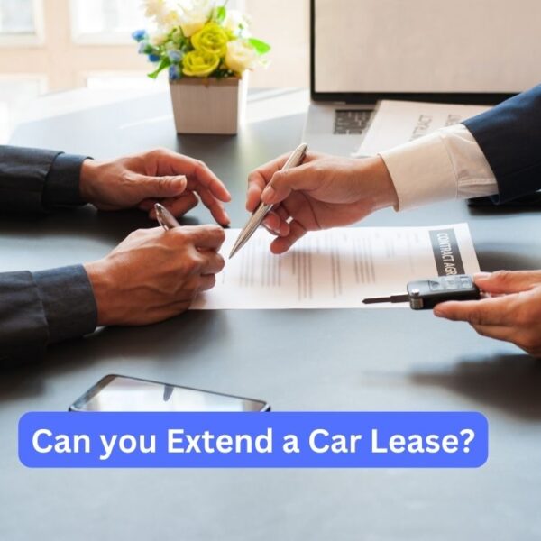Car Maintenance Tips 6 Can you Extend a Car Lease