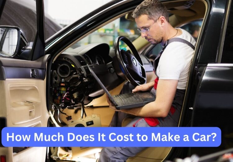 How much does it cost to make a car