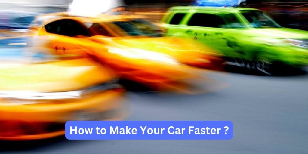 How to make your car faster
