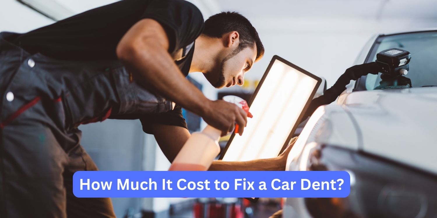 How Much It Cost to Fix a Car Dent